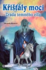 Křišťály moci – Zrada temného elfa