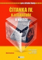 Čítanka IV. k Literatuře v kostce pro SŠ