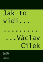 Jak to vidí Václav Cílek