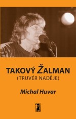 Takový Žalman (truvér naděje)