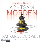 Achtsam morden am Rande der Welt (DE)