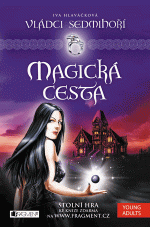 Vládci Sedmihoří – Magická cesta