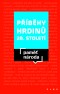 Příběhy hrdinů 20. a 21. století