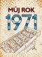 Můj rok 1971