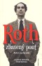 Roth zbavený pout - Autor a jeho dílo