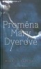 Proměna Mary Dyerové