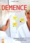 Demence: Trpělivá péče a pomoc