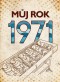 Můj rok 1971