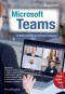 Microsoft Teams - Praktická příručka pro týmovou práci