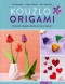 Kouzlo origami - Originální nápady skládané krok za krokem