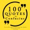 100 Quotes by Confucius: Great Philosophers & Their Inspiring Thoughts (EN)