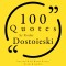 100 Quotes by Fiodor Dostoevski (EN)