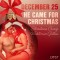 December 25: He Came for Christmas - An Erotic Christmas Calendar (EN)