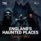 England's Haunted Places (EN)