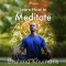 Learn How to Meditate (EN)