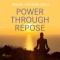 Power Through Repose (EN)