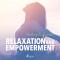 Relaxation and Empowerment (EN)