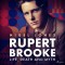 Rupert Brooke: Life, Death and Myth (EN)