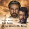 The Man Who Would Be King (EN)