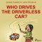 Who Drives the Driverless Car? (EN)