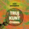 Trujkunt I. – Čtverka