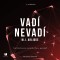 Vadí - Nevadí