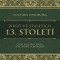 Život ve staletích – 13. století