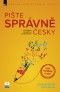 Pište správně česky – poradna šílených korektorů (nové, rozšířené vydání)