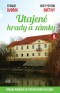 Utajené hrady a zámky II. (aneb Prahou podruhé po stopách panských sídel)