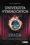 Univerzita výnimočných 2 - Zrada