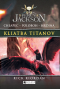 Percy Jackson 3 – Kliatba Titanov