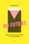 No Future