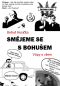 Smějeme se s Bohušem