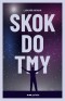 Skok do tmy