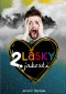 Lásky 2. jakosti