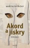 Akord a jiskry – Povídky