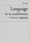 Language in its multifarious aspects