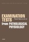 Examination Tests from Pathological Physiology