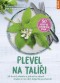 Plevel na talíři