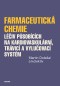 Farmaceutická chemie léčiv působících na kardiovaskulární, trávicí a vylučovací systém