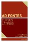 Ad Fontes Cursus Latinus