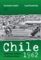 Chile 1962 - Světové stříbro s leskem zlata