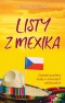 Listy z Mexika - osobité postřehy Češky o mexických odlišnostech