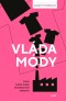 Vláda módy