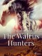 The Walrus Hunters