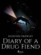 Diary of a Drug Fiend