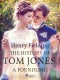 The History of Tom Jones, A Foundling