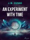 An Experiment With Time