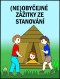 (Ne)obyčejné zážitky ze stanování