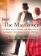 The Mayflower; or, Sketches of Scenes and Characters among the Descendants of the Pilgrims